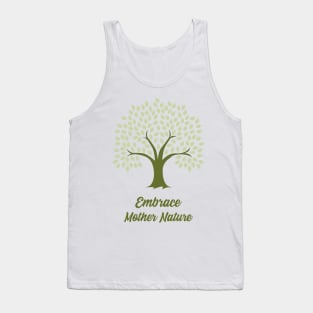 Embrace Mother Nature Tank Top